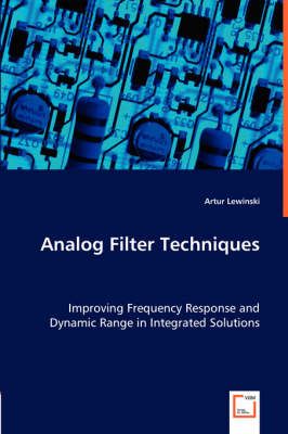Analog Filter Techniques By Artur Lewinski 9783639012996 (Paperback)
