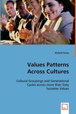 Values Patterns Across Cultures By Richard Fancy 9783639030181