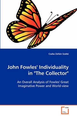 John Fowles' Individuality in The Collector By Csaba Zoltan Szabo