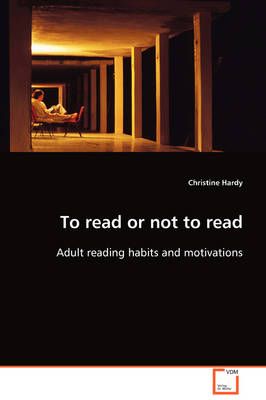 To read or not to read By Christine Hardy 9783639073690 (Paperback)