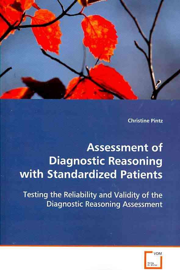 Assessment of Diagnostic Reasoning with Standardized Patients