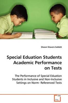 Special Education Students Academic Performance on Tests 9783639090277