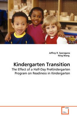Kindergarten Transition By Jeffrey R Sparagana 9783639091625