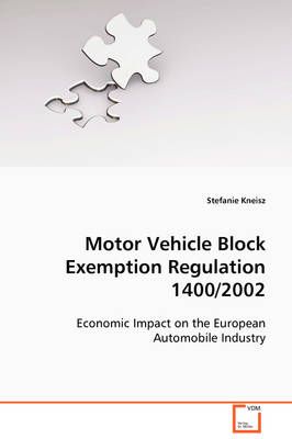 Motor Vehicle Block Exemption Regulation 1400/2002 By Stefanie Kneisz