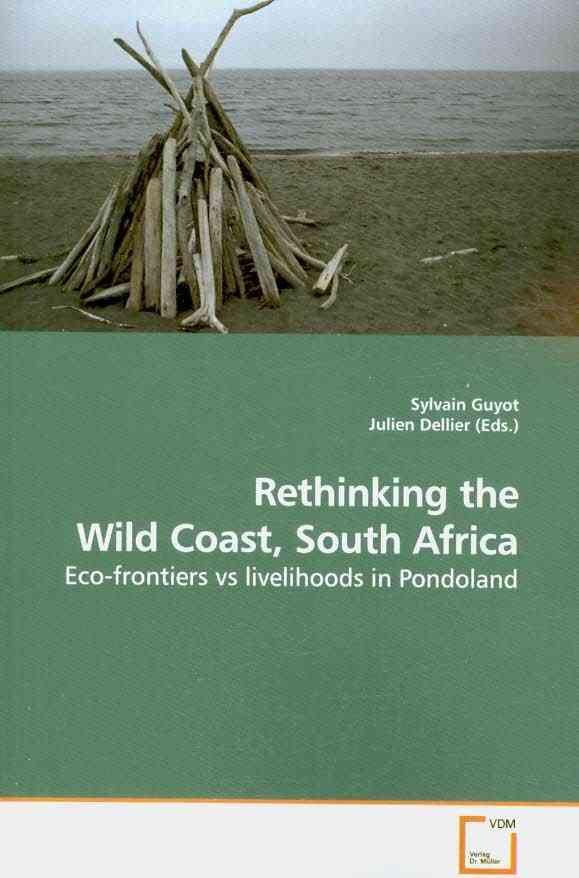 Rethinking the Wild Coast, South Africa By Sylvain Guyot 9783639203783