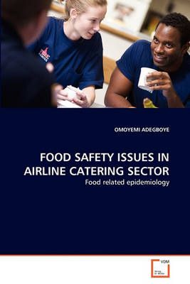 Food Safety Issues in Airline Catering Sector By Omoyemi Adegboye