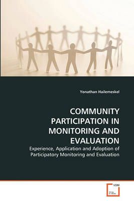 Community Participation in Monitoring and Evaluation 9783639325515