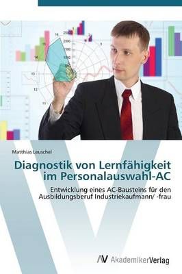 Diagnostik Von Lernfahigkeit Im Personalauswahl-AC 9783639387643
