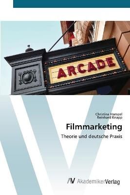 Filmmarketing By Christina Hampel 9783639392128 (Paperback)