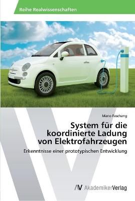 System fur die koordinierte Ladung von Elektrofahrzeugen 9783639393392