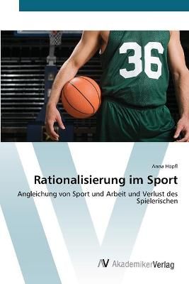 Rationalisierung im Sport By Anna Hoepfl 9783639395624 (Paperback)
