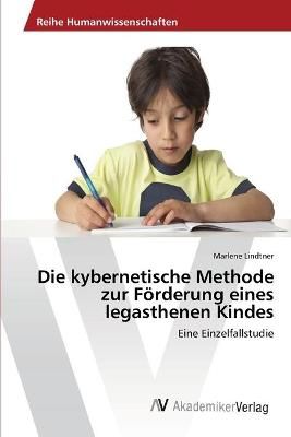 kybernetische Methode zur Förderung eines legasthenen Kindes