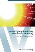 Bewältigung intensiver Emotionen im Alltag By Davids, Holger