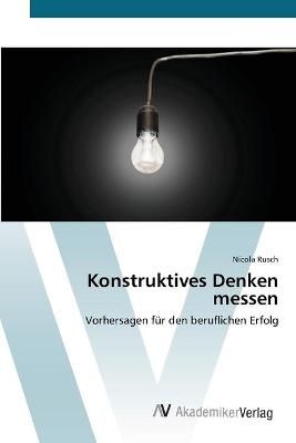 Konstruktives Denken messen By Nicola Rusch 9783639411027 (Paperback)