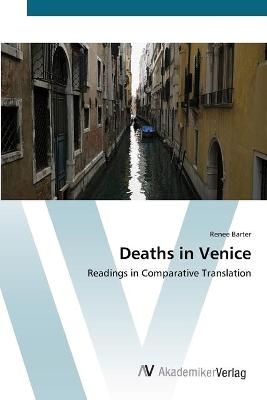 Deaths in Venice By Renee Barter 9783639413854 (Paperback)