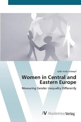 Women in Central and Eastern Europe By Sylke Viola Schnepf (Paperback)