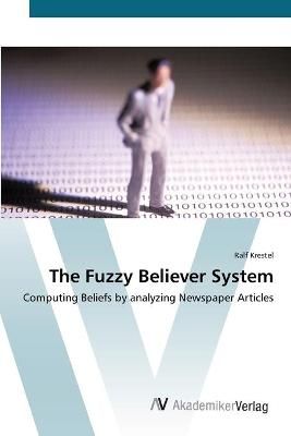 The Fuzzy Believer System By Ralf Krestel 9783639427844 (Paperback)