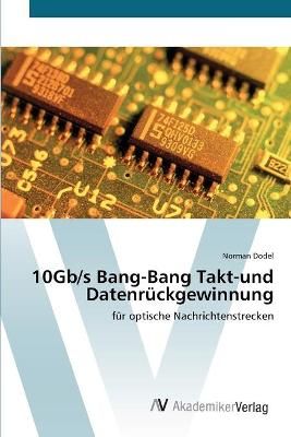 10Gb/s Bang-Bang Takt-und Datenruckgewinnung By Norman Dodel