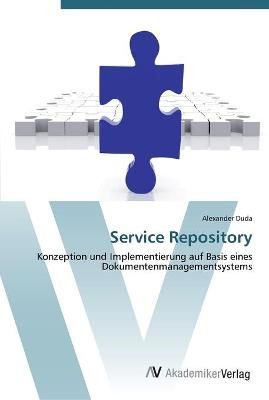 Service Repository By Alexander Duda 9783639440898 (Paperback)