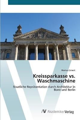 Kreissparkasse vs. Waschmaschine By Markus Ermert 9783639441642