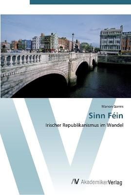 Sinn Fein By Manon Garms 9783639451498 (Paperback)