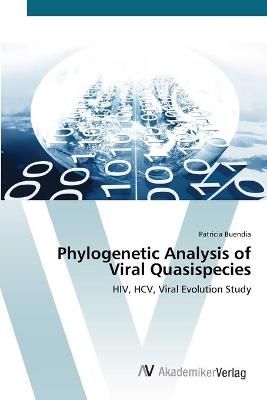 Phylogenetic Analysis of Viral Quasispecies By Patricia Buendia