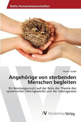 Angehoerige von sterbenden Menschen begleiten By Rainer Teufel