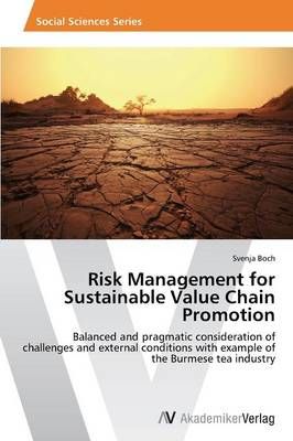 Risk Management for Sustainable Value Chain Promotion By Svenja Boch
