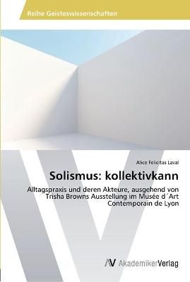 Solismus By Alice Felicitas Laval 9783639464689 (Paperback)