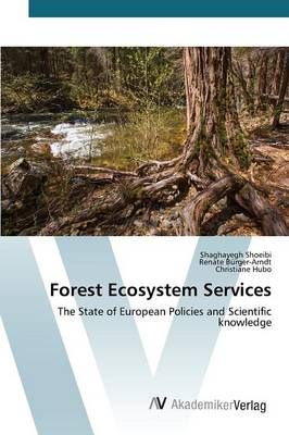 Forest Ecosystem Services By Shoeibi Shaghayegh 9783639465143