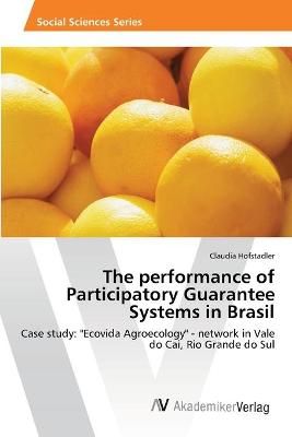 The performance of Participatory Guarantee Systems in Brasil