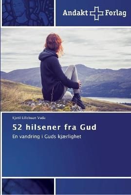 52 hilsener fra Gud By Lillebuan Vada 9783639480092 (Paperback)