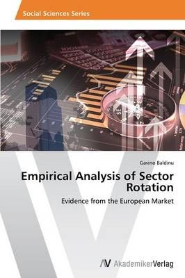 Empirical Analysis of Sector Rotation By Gavino Baldinu 9783639486551
