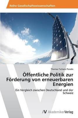 OEffentliche Politik zur Foerderung von erneuerbaren Energien