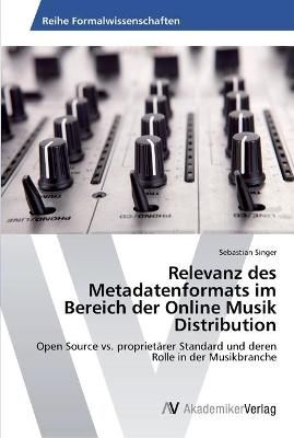 Relevanz des Metadatenformats im Bereich der Online Musik Distribution
