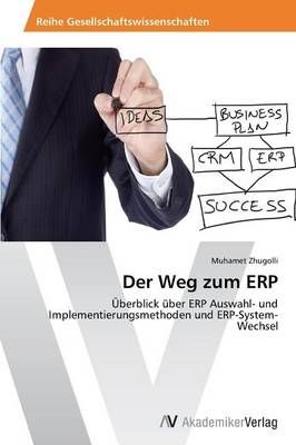 Der Weg zum ERP By Zhugolli Muhamet 9783639490367 (Paperback)