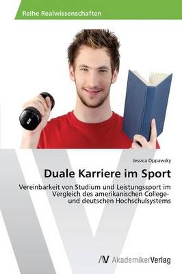 Duale Karriere im Sport By Jessica Oppawsky 9783639494389 (Paperback)