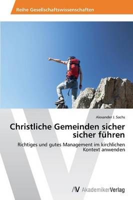 Christliche Gemeinden sicher sicher fuhren By Alexander J Sachs