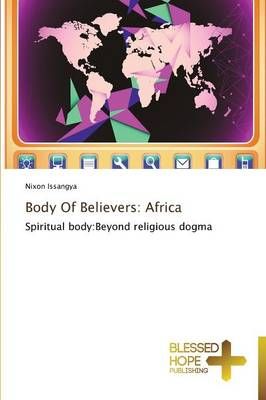 Body Of Believers By Nixon Issangya 9783639500875 (Paperback)