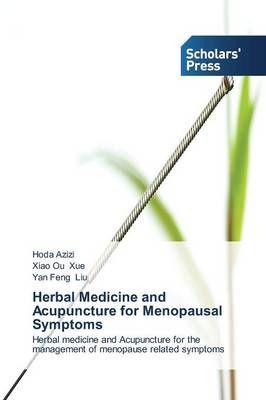 Herbal Medicine and Acupuncture for Menopausal Symptoms By Azizi Hoda