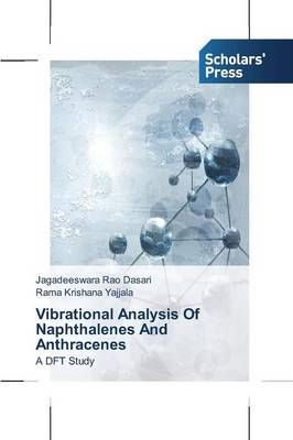 Vibrational Analysis Of Naphthalenes And Anthracenes 9783639517194