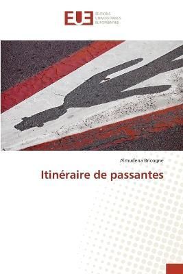 Itinéraire de passantes By Bricogne 9783639525519 (Paperback)