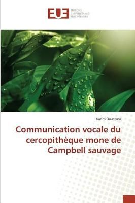 Communication vocale du cercopithèque mone de Campbell sauvage