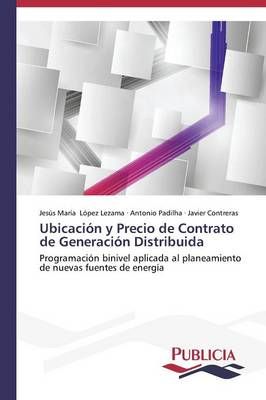 Ubicacion y Precio de Contrato de Generacion Distribuida 9783639550498