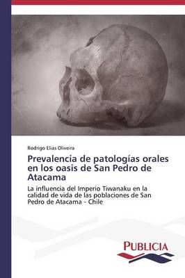 Prevalencia de patologias orales en los oasis de San Pedro de Atacama