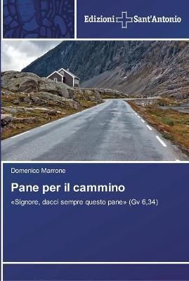 Pane per il cammino By Domenico Marrone 9783639606096 (Paperback)