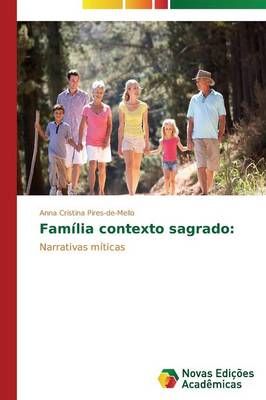 Familia contexto sagrado By Pires-De-Mello Anna Cristina 9783639611359