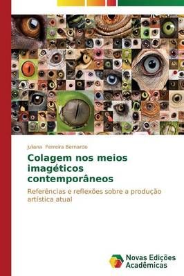 Colagem nos meios imageticos contemporaneos 9783639613278 (Paperback)