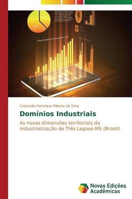Dominios Industriais By Ribeiro Da Silva Cristovao Henrique