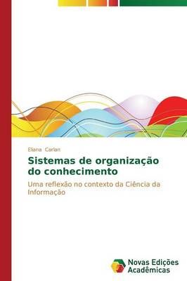Sistemas de organizacao do conhecimento By Carlan Eliana 9783639614862